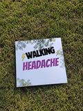 Walking Headache